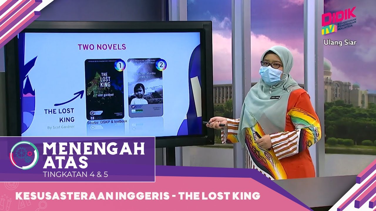 Menengah Atas (Ting. 4 - 5) | Kesusasteraan Inggeris - The Lost King [R]