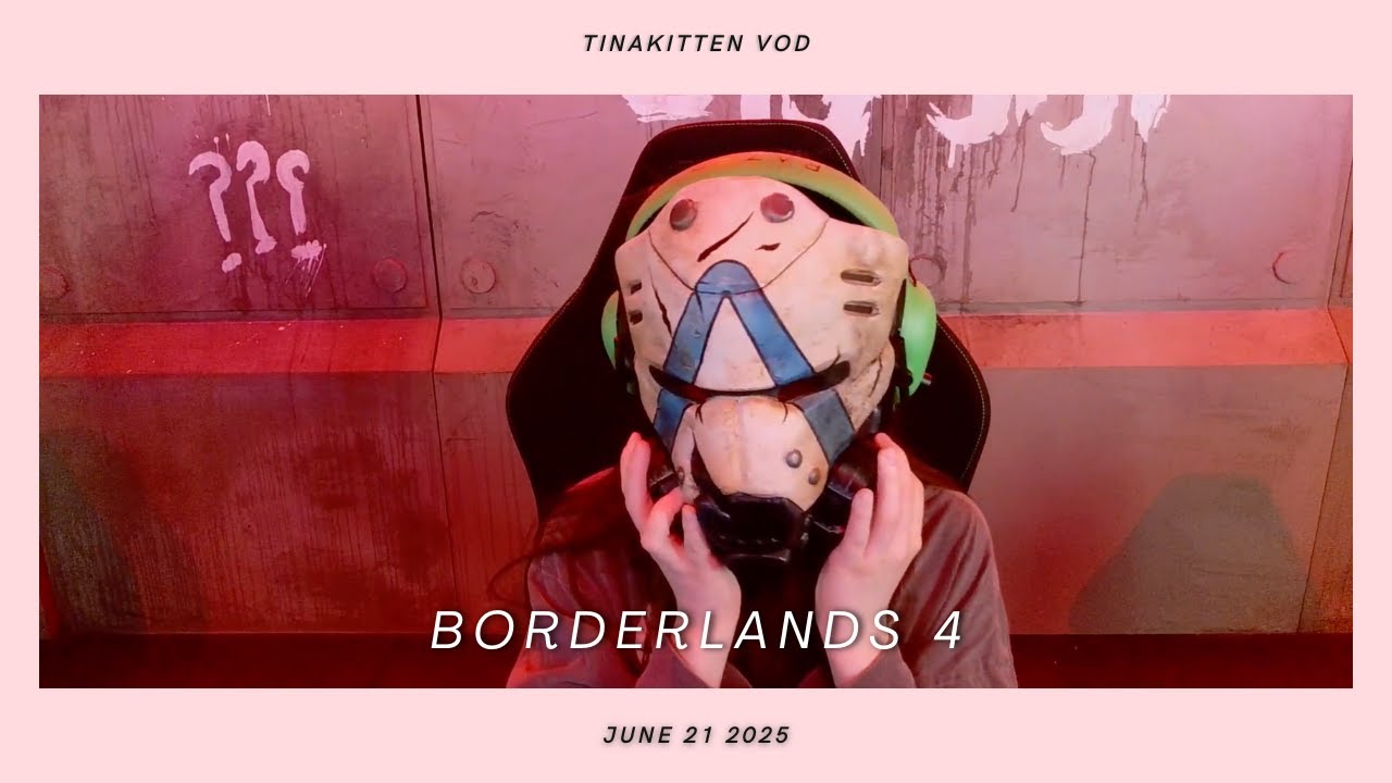 [06/21/25] BORDERLANDS FAN FEST :D #Borderlands4 !BL4 - TinaKitten VOD