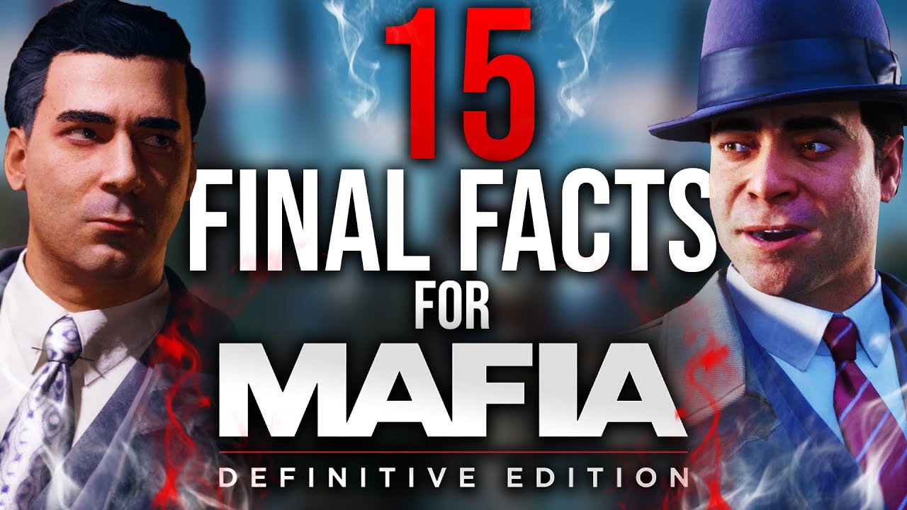 15 Final Facts for Mafia Definitive Edition