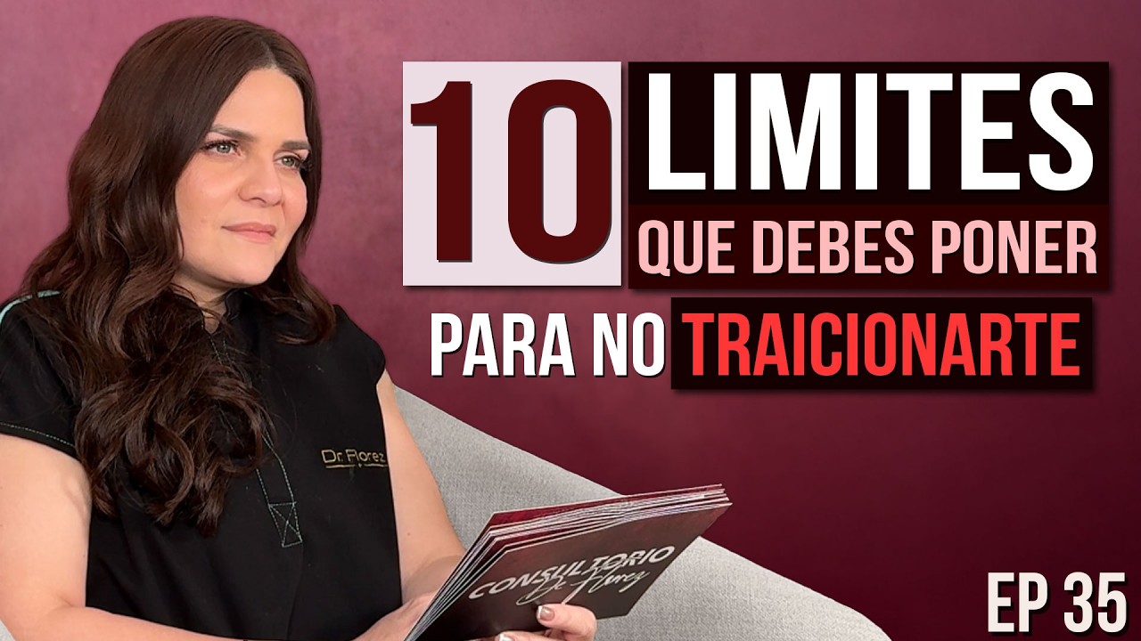 Las 10 cosas que no puedes permitirte en una relación si quieres proteger tu amor propio | Ep. 35