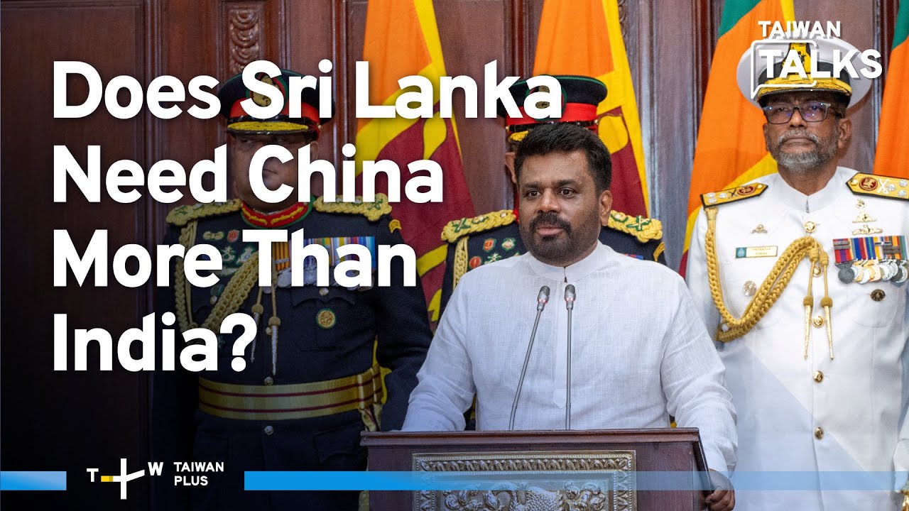 Will Sri Lanka Turn Pro-China With Marxist-Leaning Dissanayake’s Election? | Taiwan Talks EP465