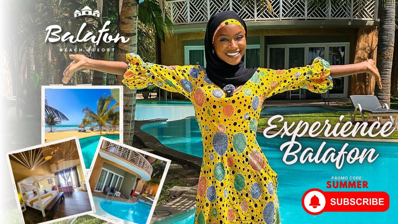 Experience Summer 2024 | Balafon Beach Resort | The Gambia