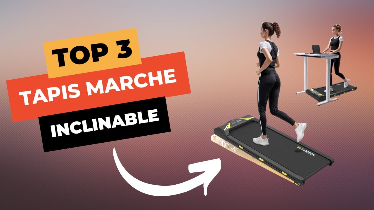 TOP 3 : Meilleur Tapis de Marche Inclinable 2024 🔥