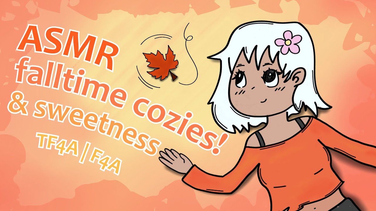 asmr | tf4a f4a | falltime cozies and sweetness!