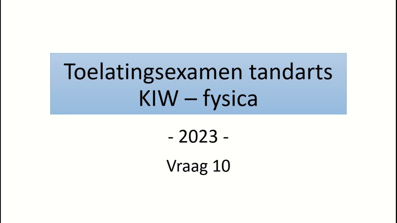 Toelatingsexamen tandarts 2023 - Fysica vraag 10 (staande golven)