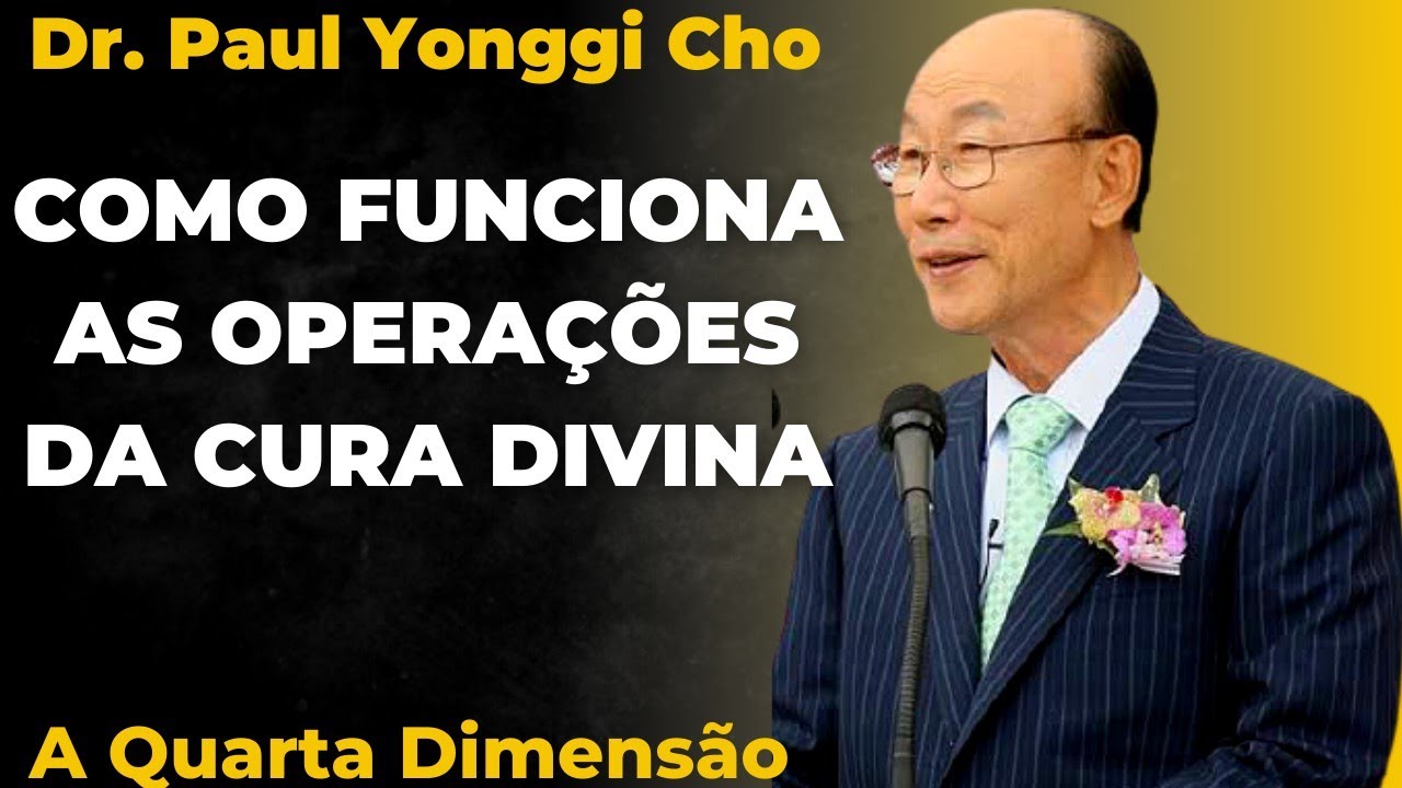 David Paul Yonggi Cho - COMO FUNCIONA AS OPERA&Ccedil;&Otilde;ES DA CURA DIVINA (Em Portugu&ecirc;s)