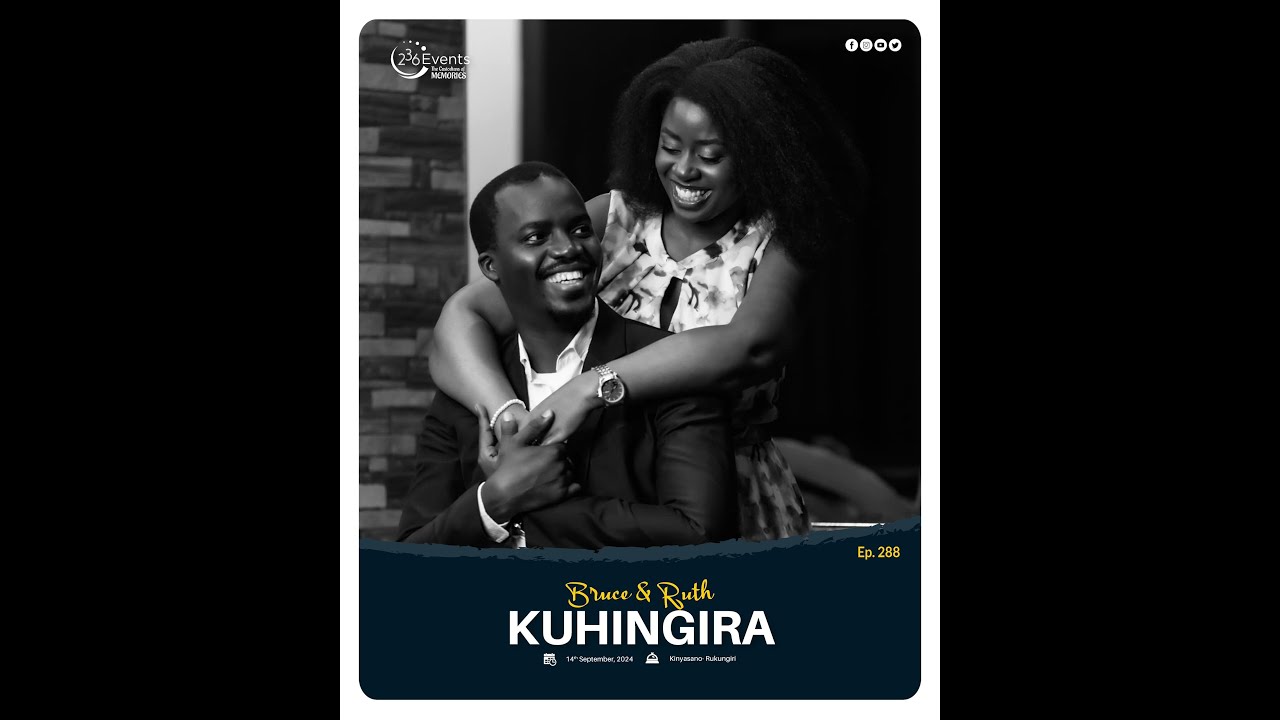 Bruce & Ruth Kuhingira