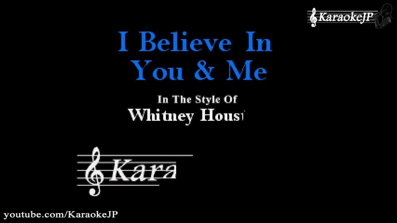 I Believe In You & Me (Karaoke) - Whitney Houston