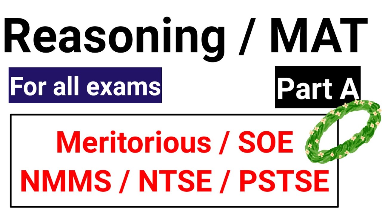 MERITORIOUS / SOE / NMMS NTSE PSTSE || ALL EXAM REASONING IN ONE CLASS #meritorious #nmms_mat