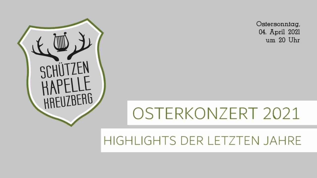 Schützenkapelle Kreuzberg | Osterkonzert 2021 - Highlights der letzten Jahre