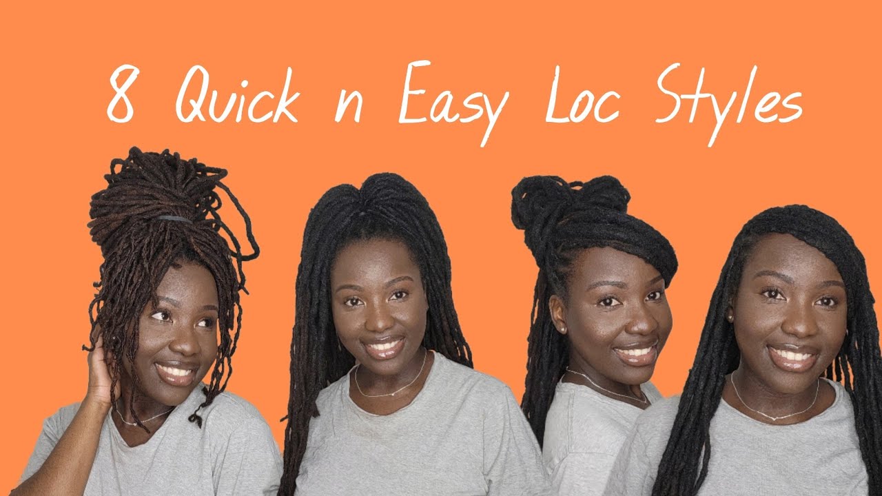8 Quick N Easy Loc Styles