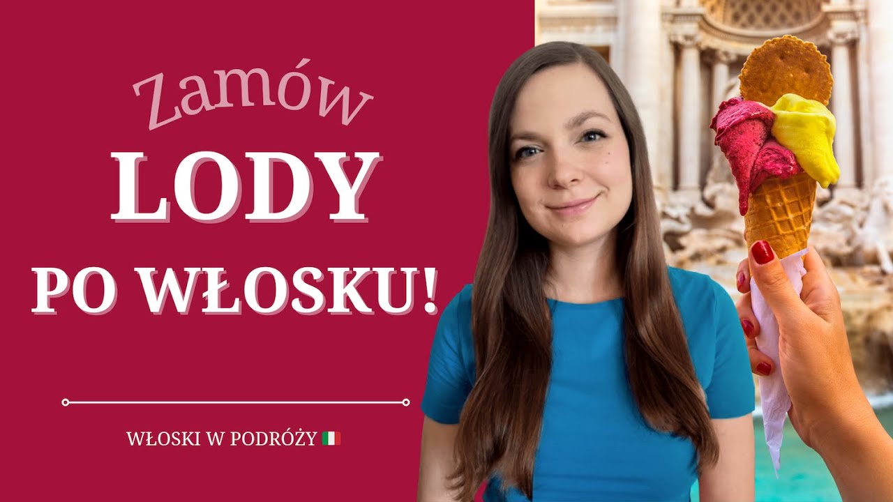 Jak zamówić lody po włosku? | LEKCJA 4 | Włoski w podróży