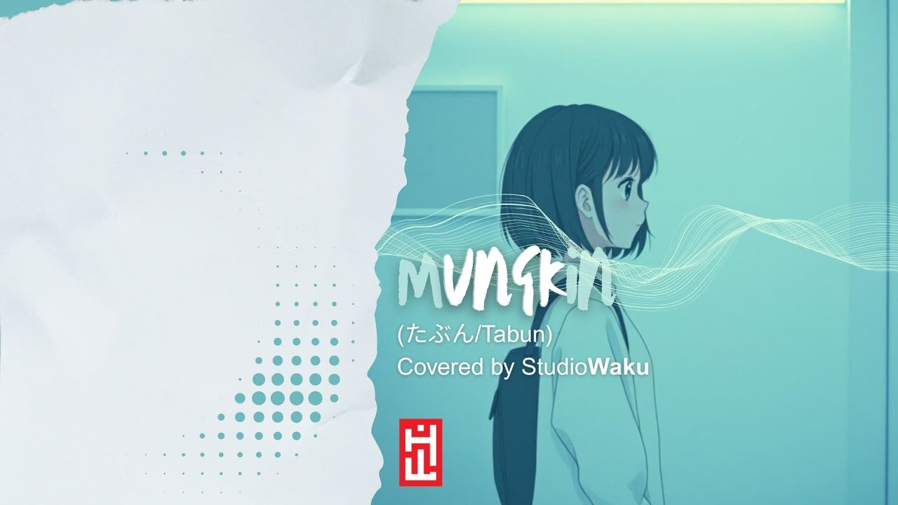 Mungkin (たぶん/Tabun) - Yoasobi | Covered by StudioWaku