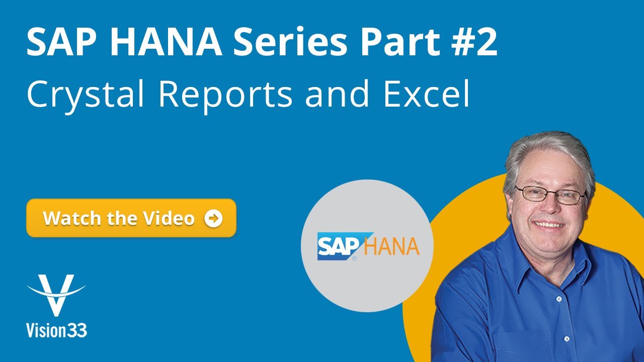 SAP HANA Series Part 2: Crystal Reports and Excel