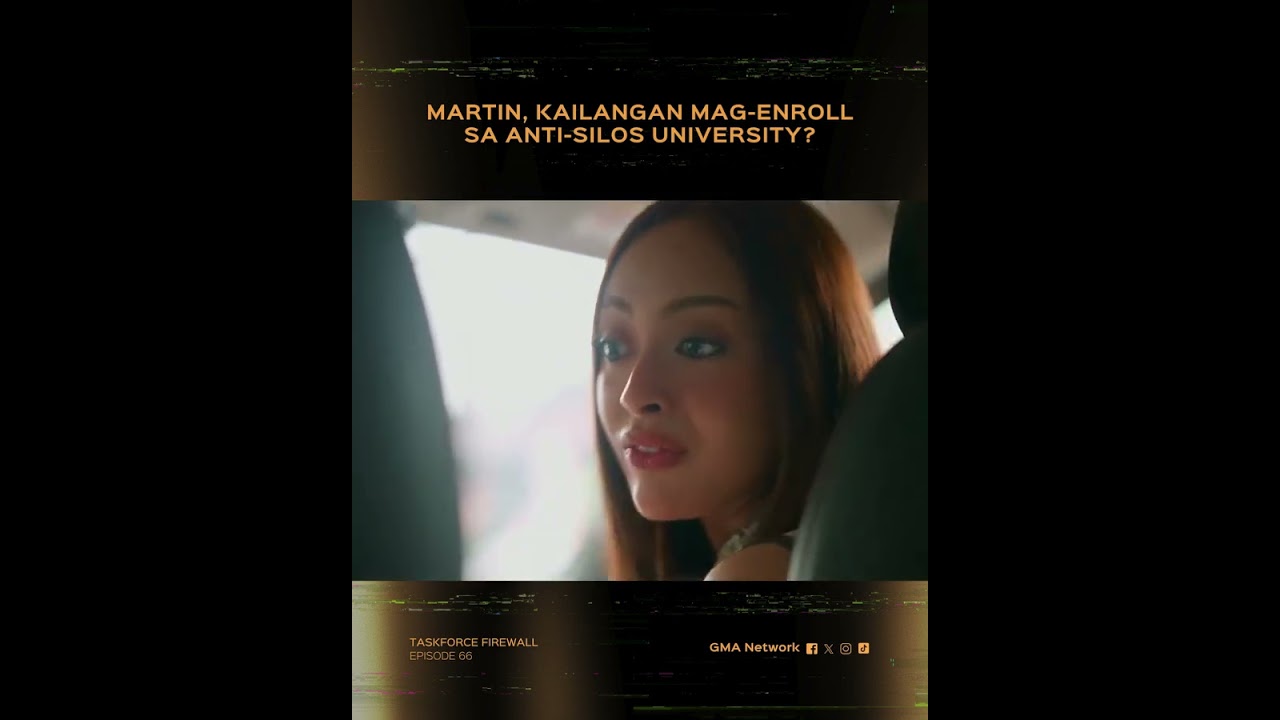Taskforce Firewall: Martin, kailangan mag-enroll sa anti-silos university | Episode 66