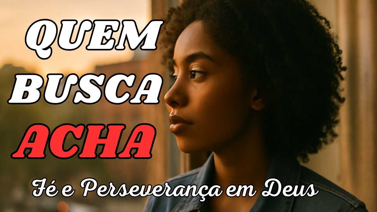 QUEM BUSCA ACHA