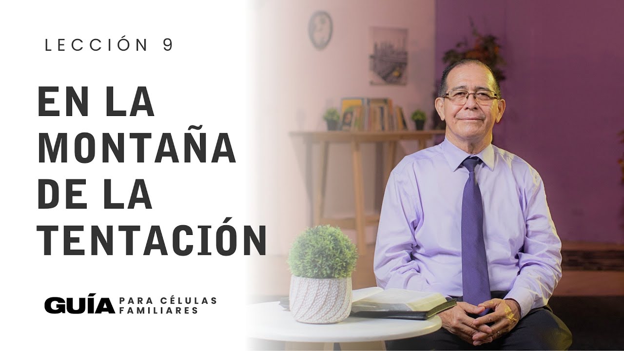 En la montaña de la tentación | Pr. Osvaldo Alarcón | La Guía Familiar