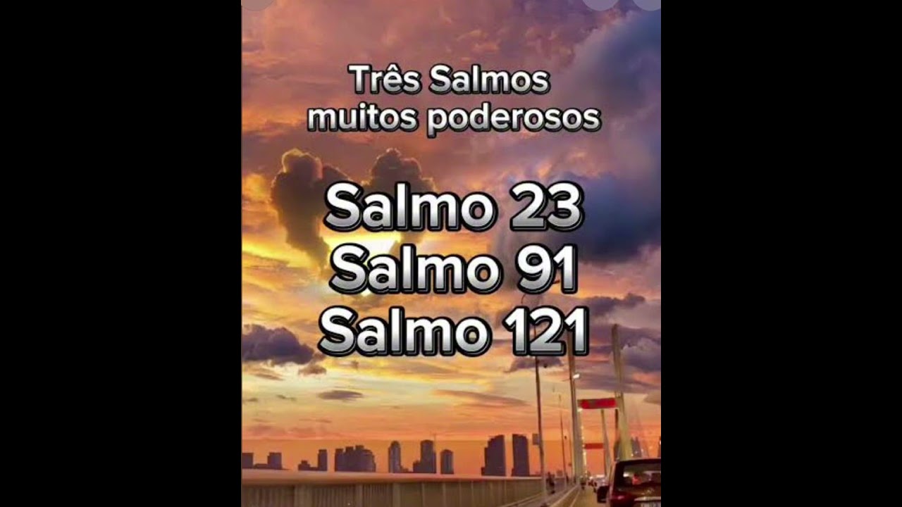 Três salmo poderoso que deve fazer quando estiver em perigo ouça 