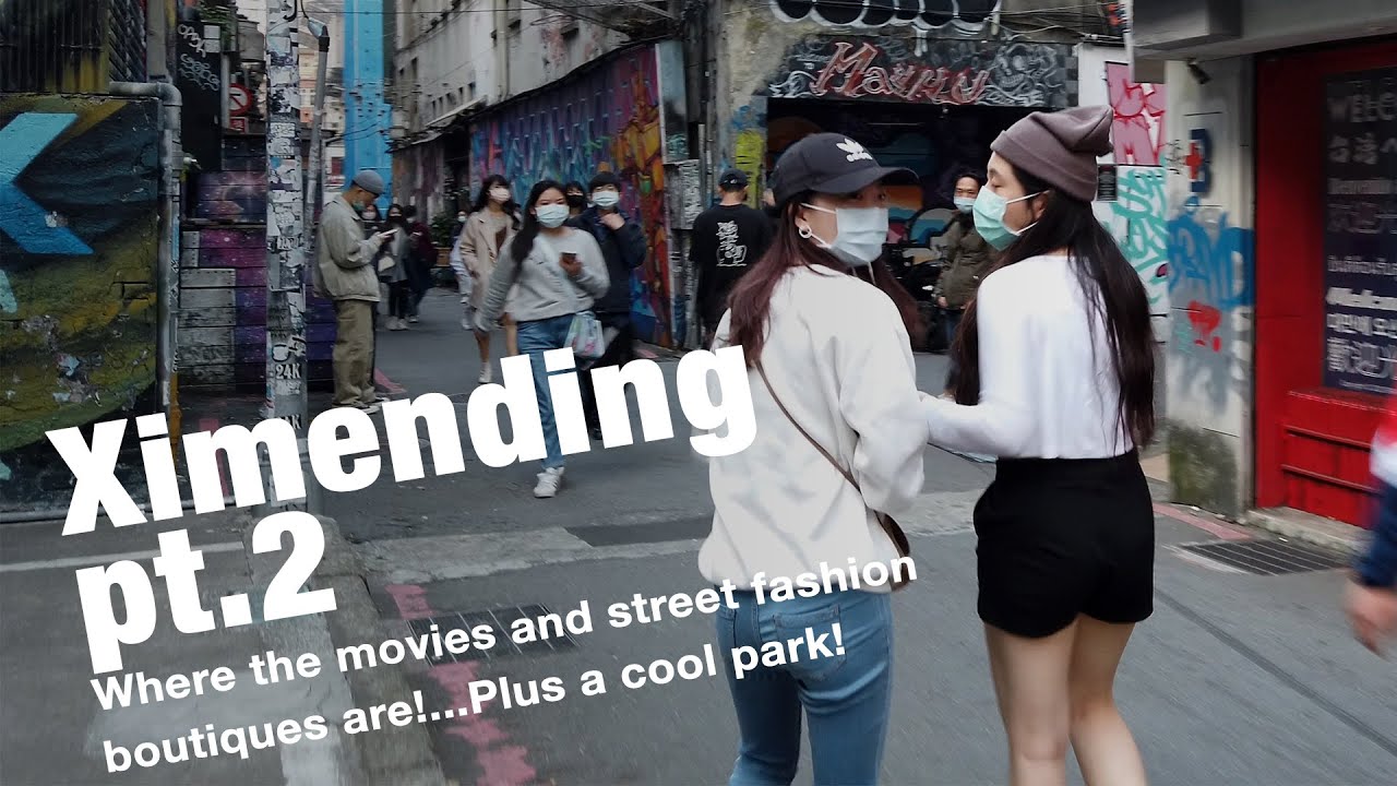 Ximending pt. 2: Cinema street and American street