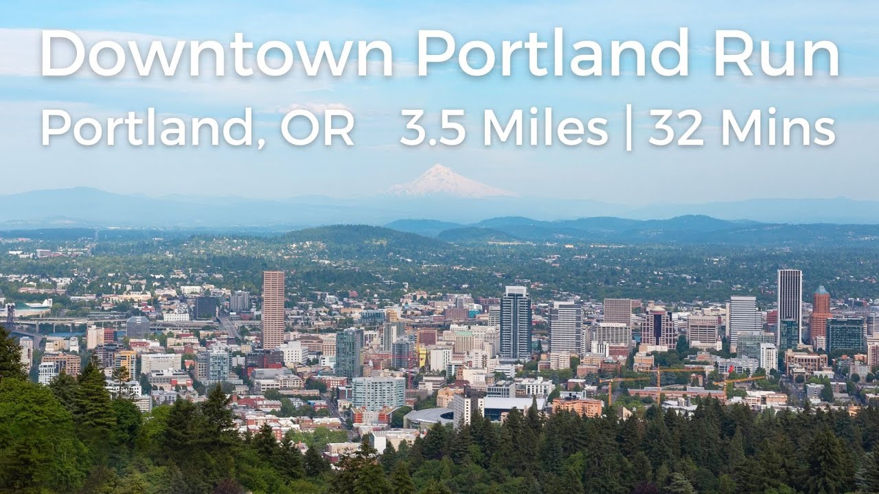 Portland Downtown | Portland, OR | 3.5 miles | 32 mins | Virtual Run