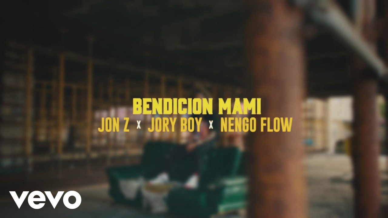 Jon Z, Jory, &Ntilde;engo Flow - Bendici&oacute;n Mami