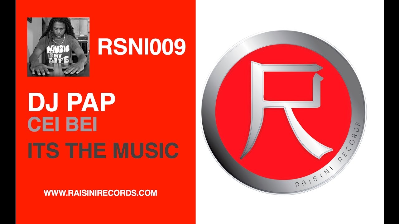 DJ Pap feat. Cei Bei - Its the Music (DJ Pap Grit & Groove Mix)