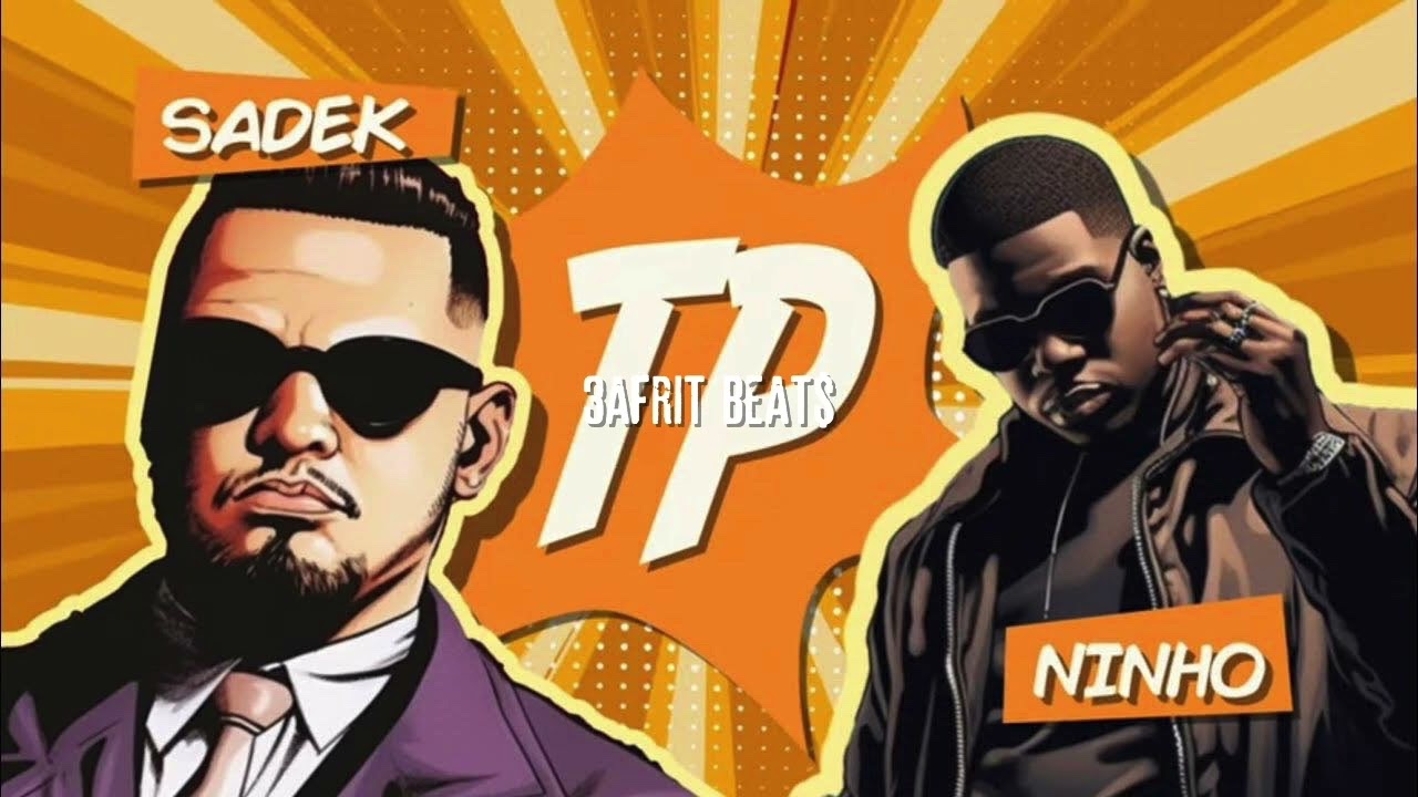 Sadek ft. Ninho - TP (Instrumental)