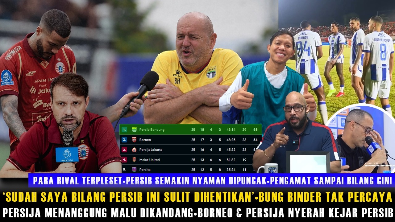 🔵'PERSIB SULIT DIKEJAR! PARA RIVAL NYERAH NGEJAR PERSIB'😱PERSIJA & BORNEO TERPLESET🔥PERSIB NYAMAN