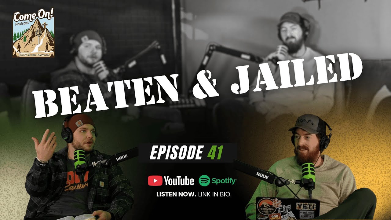 Episode 41: Beaten and Jailed