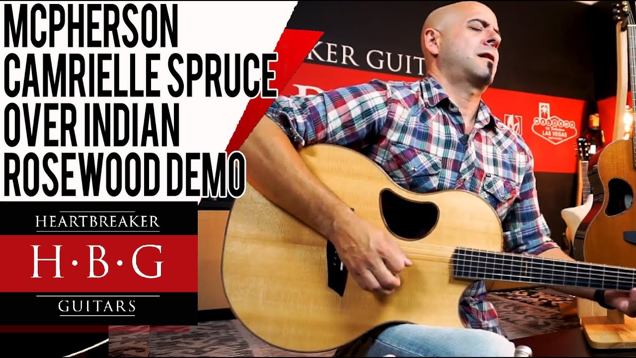 McPherson Camrielle Spruce over Indian rosewood Demo