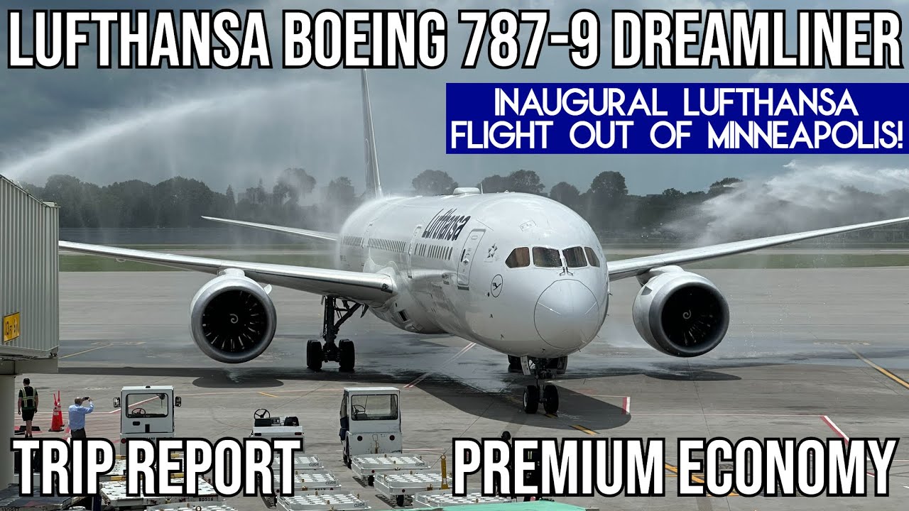 [INAUGURAL FLIGHT] Lufthansa Boeing 787-9 (PREMIUM ECONOMY) Minneapolis (MSP) - Frankfurt (FRA)