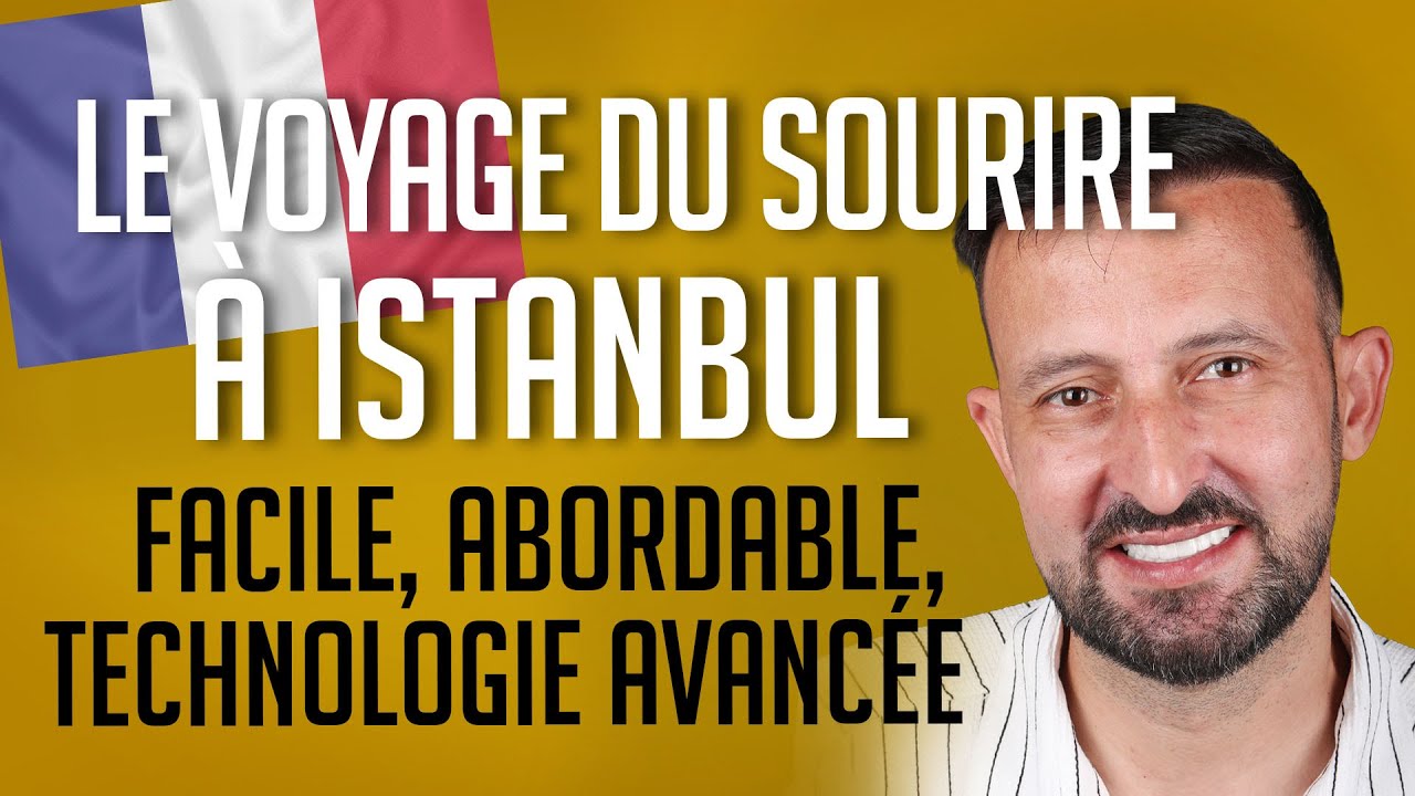 Watch This French Patient Get an AMAZING Smile in Istanbul!