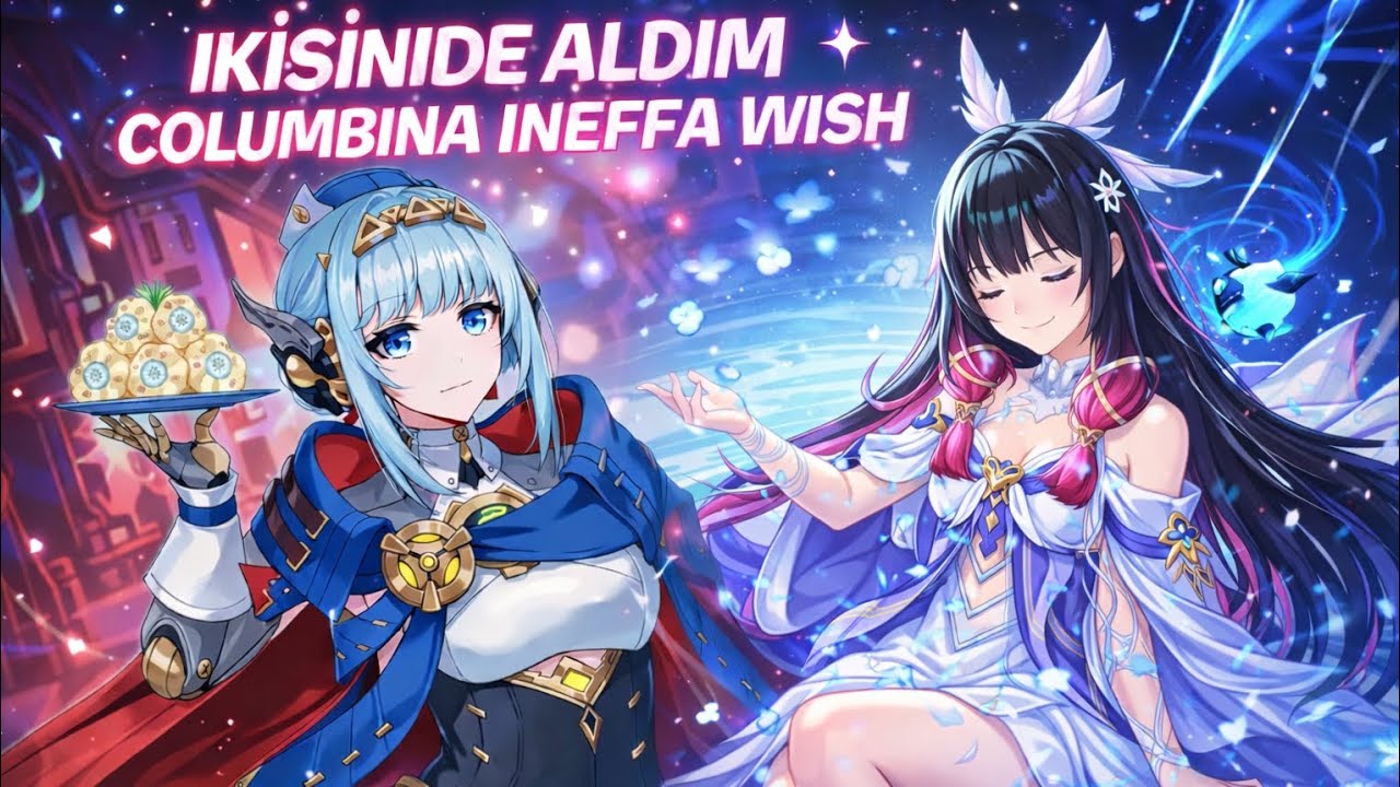 200 WISH C1 COLUMBINA ve INEFFA için #Genshinimpact |WISH|