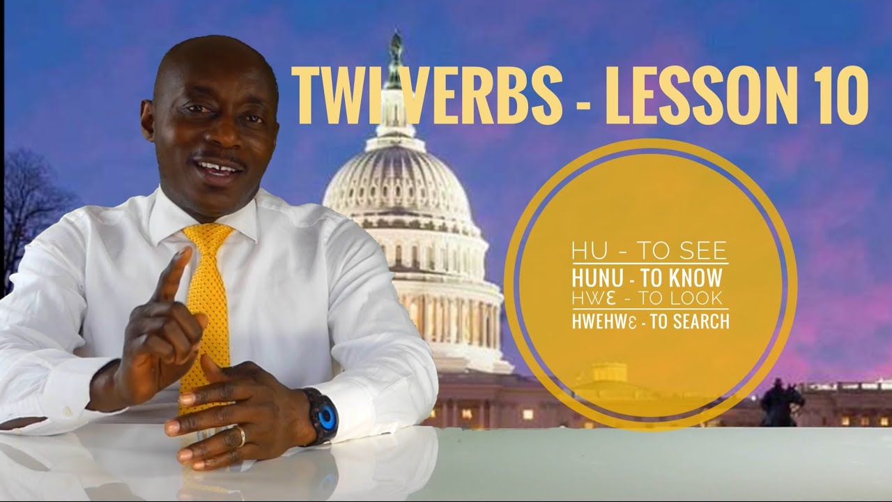 Twi Verbs | Lesson 10 | Learn Twi with Opoku | Asante twi