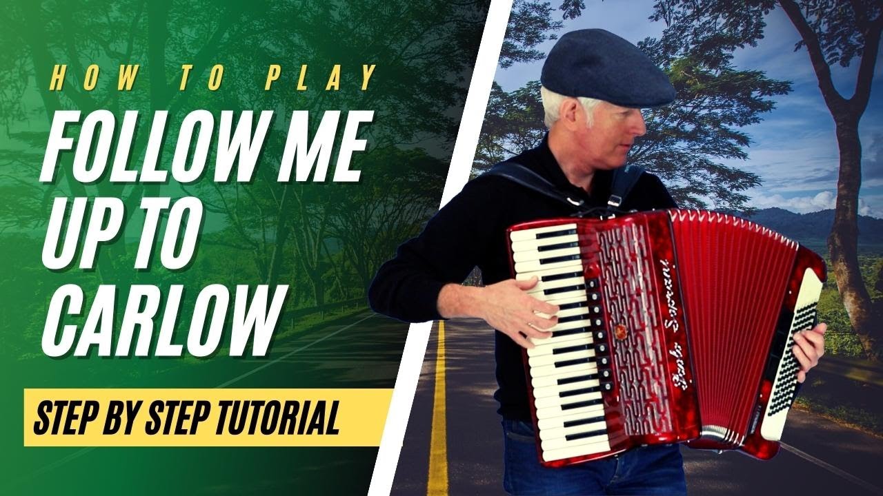 Piano Accordion Tutorial: Follow me up to Carlow - Irish traditional Piano Accordion.