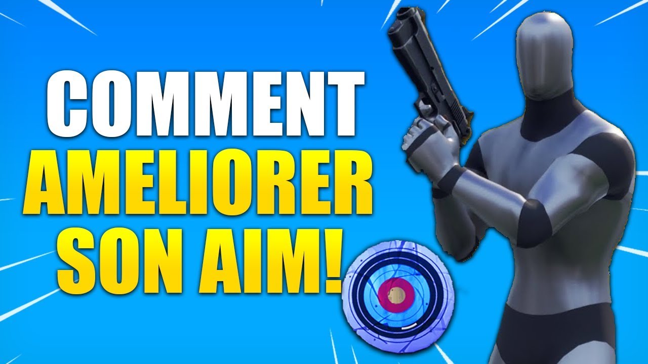 COMMENT AVOIR UNE MEILLEUR AIM SUR FORTNITE !