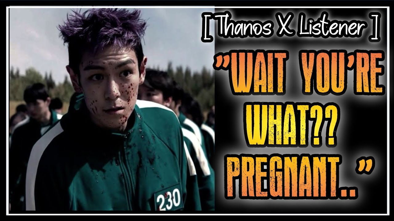 Player 230 Gets You Pregnant | BOYFRIEND ASMR | Thanos x Listener| Squid games x listener
