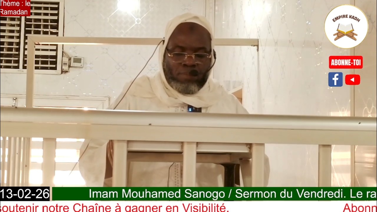 Imam Mouhamed Sanogo Sermon du Vendredi 13 Février 2026 Thème : le Ramadan