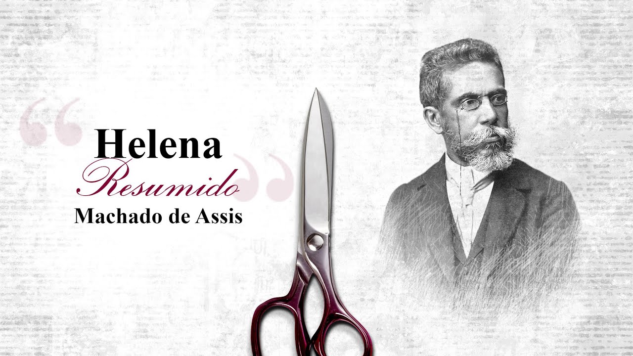 Resumo Helena - Machado de Assis | Audioresumos de Livros
