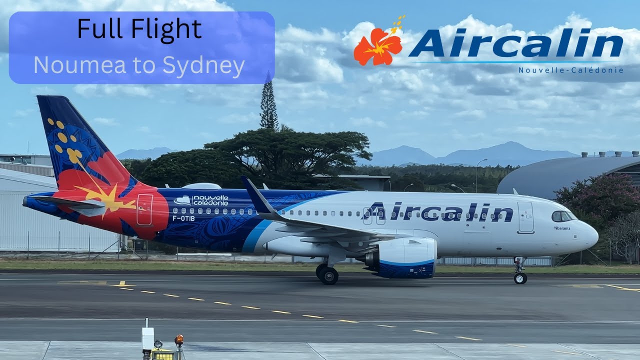 Full Flight - Noumea to Sydney AirCalin SB140 A320neo