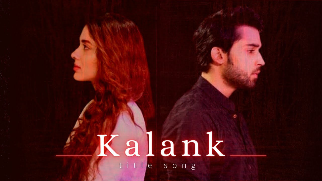 Kalank- title song I ft. Bilal Abbas Khan I Azekah Daniel I ON REQUEST