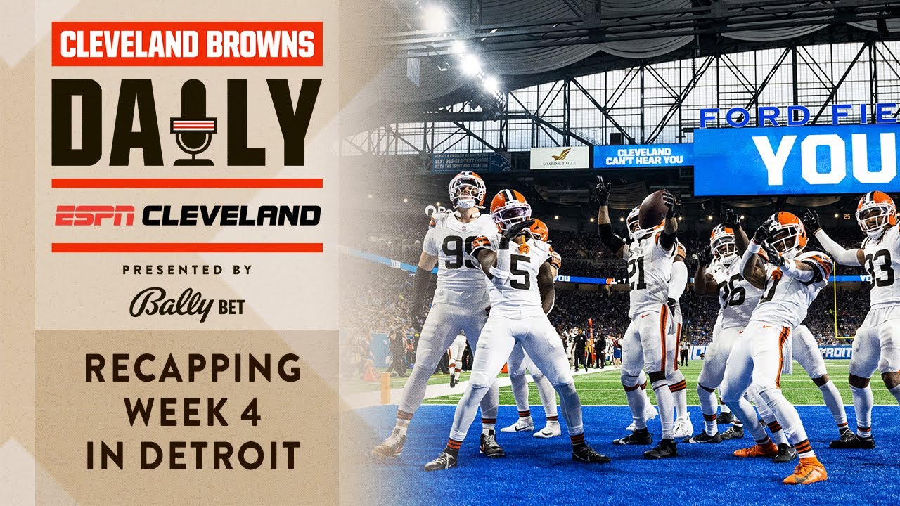 Recapping Week 4 in Detroit | Cleveland Browns Daily - 09.29.25