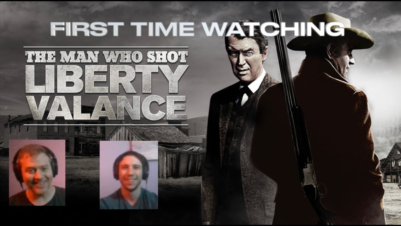 The Man Who Shot Liberty Valance. First Time Watching reaction