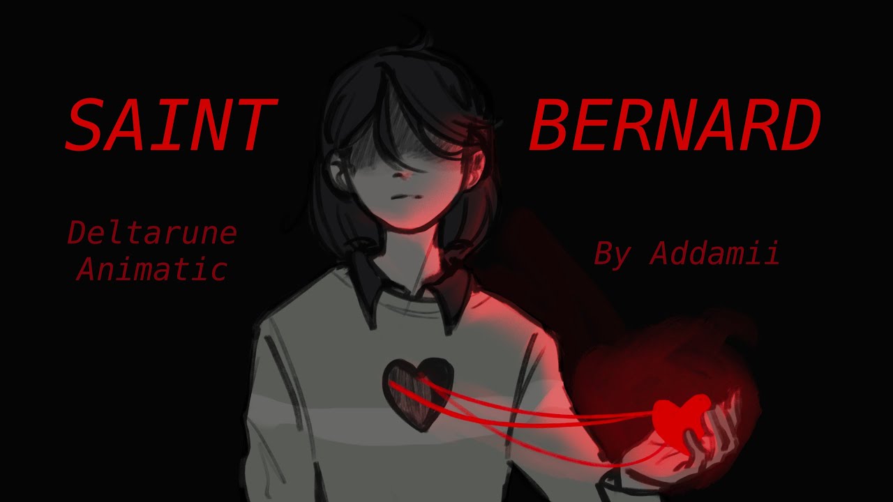 Saint Bernard - A Deltarune Animatic