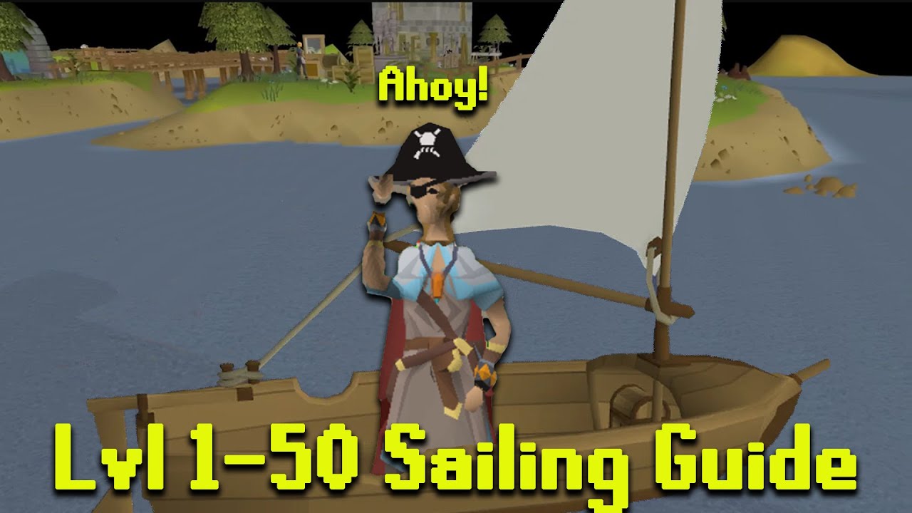 1-50 Sailing Guide (Idiots Adjacent)