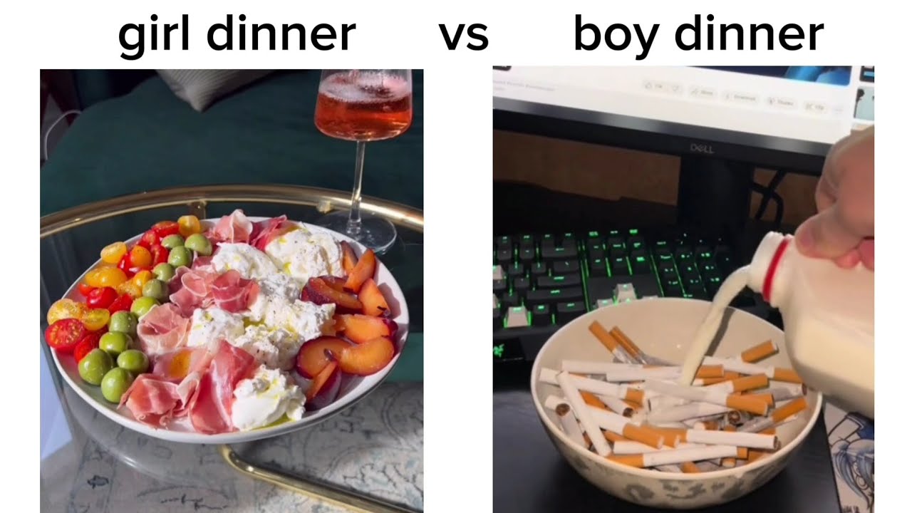 Girl Dinner vs Boy Dinner