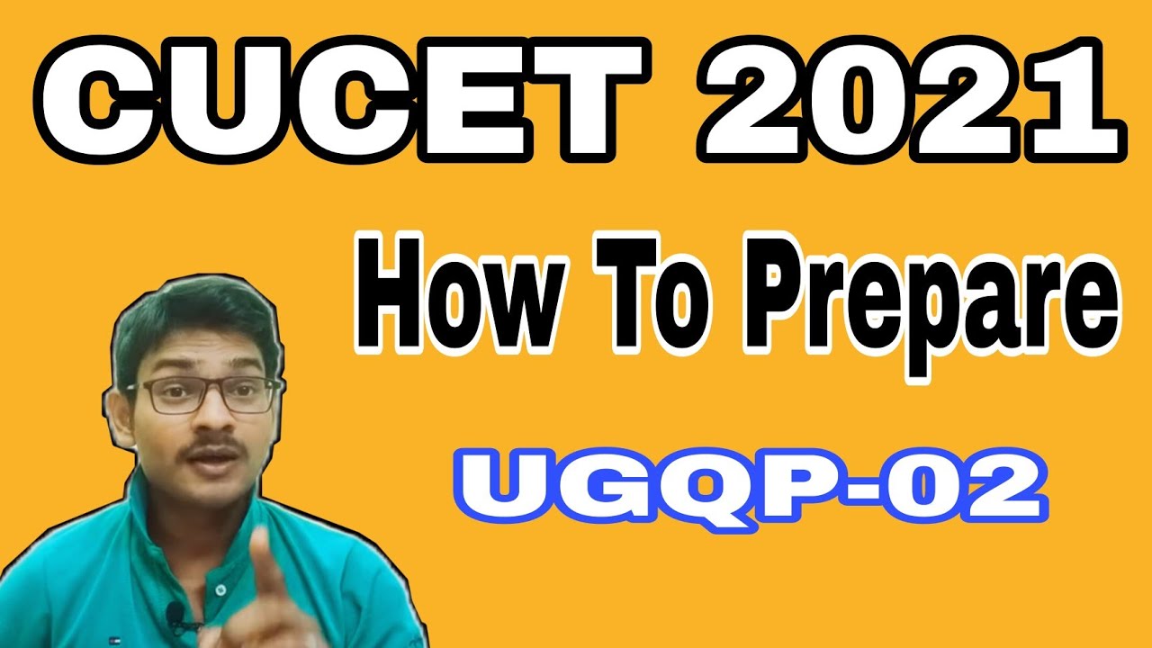 cucet 2021 | How to prepare Ugqp 02 | cucet 2021 ug preparations