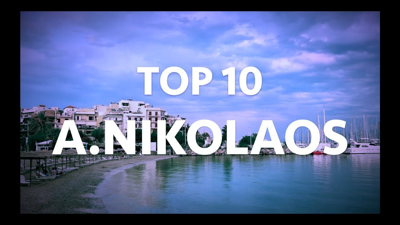 AGIOS NIKOLAOS TOP 10 (4K) | Things to see Άγιος Νικόλαος