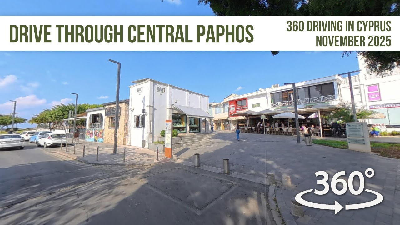 A Drive Through Central Paphos - in 360!