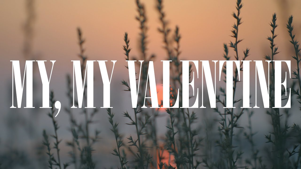 WILMORE - MY, MY VALENTINE (Official Lyric Video)